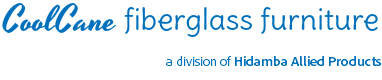 CoolCane fiberglass furniture
a division of Hidamba Allied Products